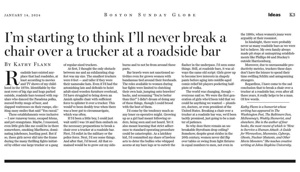 I'm starting to think I'll never break a chair over a trucker at a roadside bar