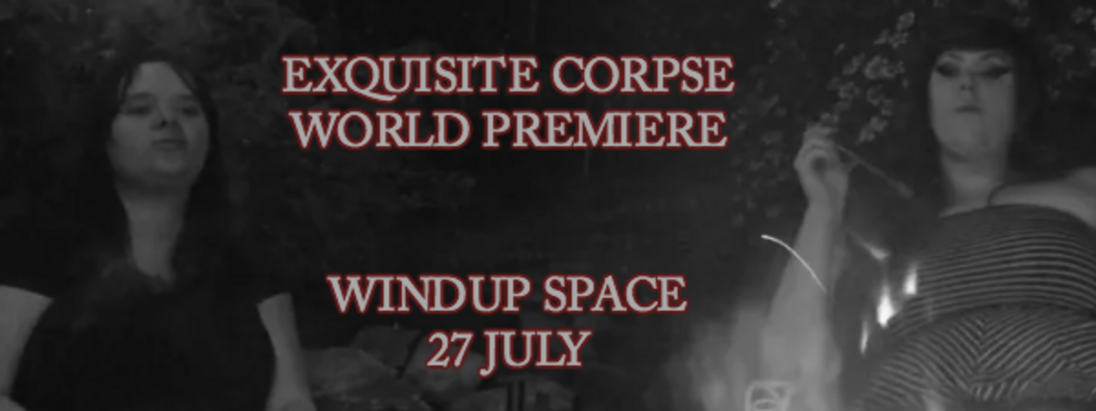 A banner ad for the premiere of Exquisite Corpse in July 2017