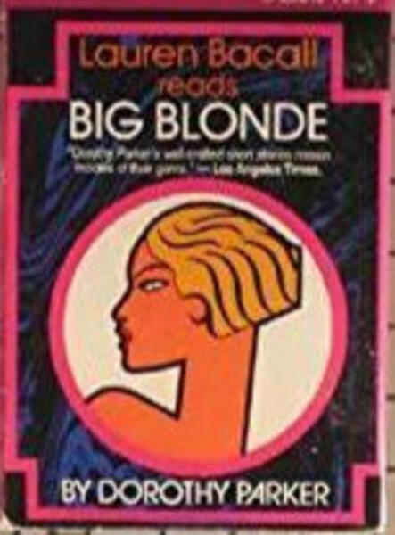 Big Blonde by Dorothy Parker