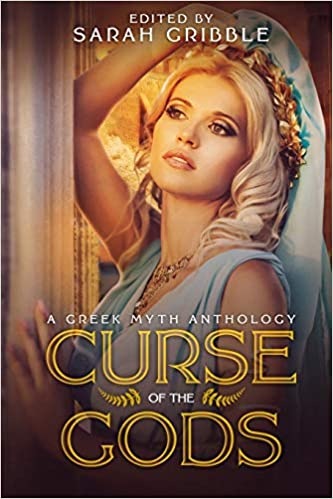 "Curse of the Gods: A Greek Myth Anthology" contains Vonnie's story, "Motherhood."