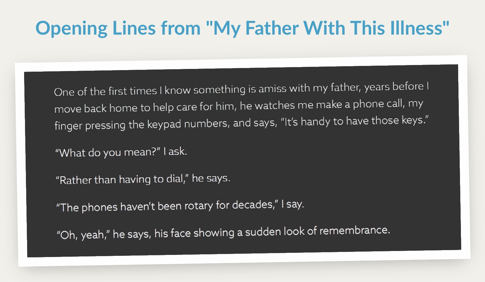  An image of the opening lines to "My Father With This Illness" by Pamela Woolford