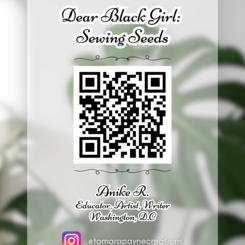 Dear Black Girl, Sewing Seeds - Aneki R. Sewing Seeds Video Memoir