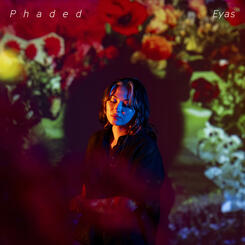 Eyas - 'Phaded' (2024)