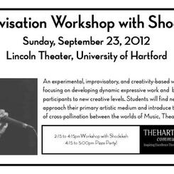 The Inner Child / Inner Elder V: Shodekeh's Music Education Residencies @ The Hartt School Community Division of the University of Hartford, 2011 - 2012.