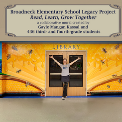 Broadneck Elementary School Legacy Mural Project: Read, Learn, Grow Together