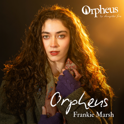 Frankie Marsh is Orpheus