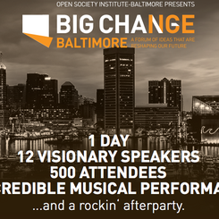 BIG CHANGE Baltimore (Centerstage)