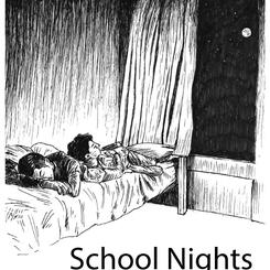 School Nights