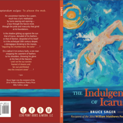 THE INDULGENCE OF ICARUS --  A timely arrival in this political season! 