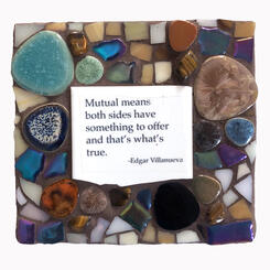 Mutual Means Both Sides Have Something to Offer