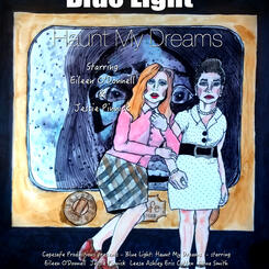 Blue Light - Haunt My Dreams.jpg