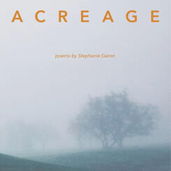 Acreage: A Poetry Collection