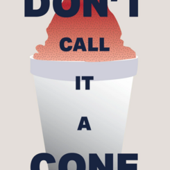 Don't Call It A Cone