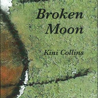 Cover of Broken Moon by Kini Collins