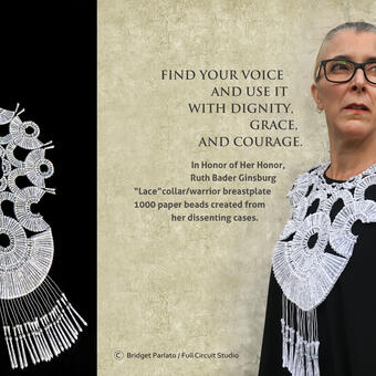 In Honor of Her Honor - Ginsburg "Lace Collar/Warrior Breastplate", 1000 paper beads cut from the dissenting opinions of Supreme Justice Ginsburg