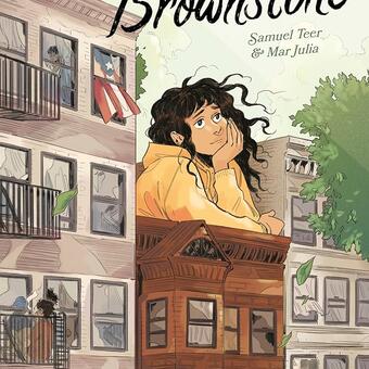 Cover of the graphic novel Brownstone, showing the main character Almudena, larger-than life size leaning on the titular Brownstone that her father owns. The building is small, but full of character, nestled in amongst more typical city apartment buildings.