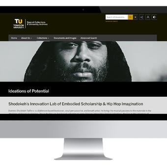 Ideations of Potential (Resourceful Ideations): The 2026 5 Year Anniversary of Shodekeh's Living Archive at the Towson University Special Collections & University Archives, established in 2021.