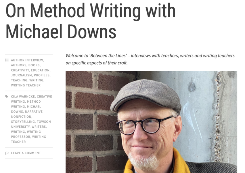 a screen grab from the start of an interview called "On Method Writing with Michael Downs." The page depicts a photo of the author with glasses, cap, and yellow scarf sitting in front of a brick wall.