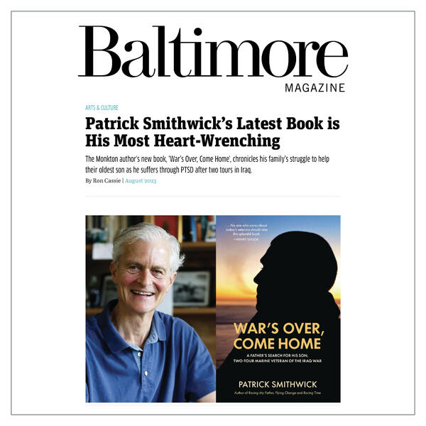 Baltimore Magazine Article, "Patrick Smithwick’s Latest Book is His Most Heart-Wrenching"