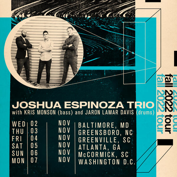 Joshua Espinoza Trio Fall 2022 Tour Poster