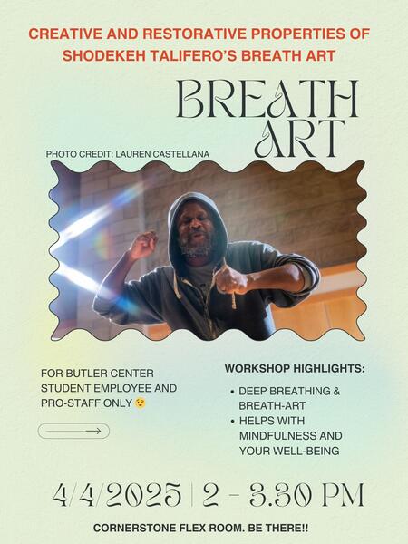 The Creative & Restorative Properties of Shodekeh Talifero's Breath Art led in collaboration with the Butler Center, 2025.