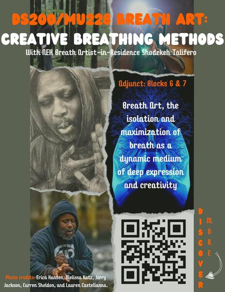 Breath Art: Creative Breathing Methods, with NEH Breath Artist-in-Residence & Guest Professor Shodekeh Talifero @ Colorado College, Spring Semester 2025.