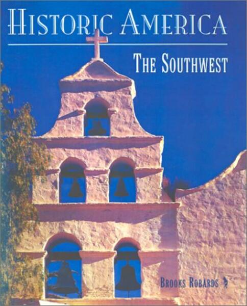 Brooks Robards, Historic America: The Southwest