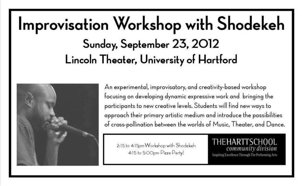 Shodekeh's Music Education Residencies @ The Hartt School Community Division of the University of Hartford, 2011 - 2012.