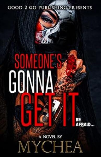 Someone's Gonna Get It