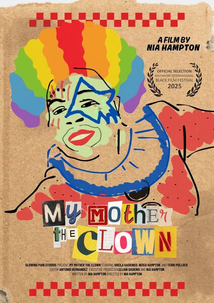 My Mother the Clown - a film by Nia Hampton, starring Sheila Gaskins