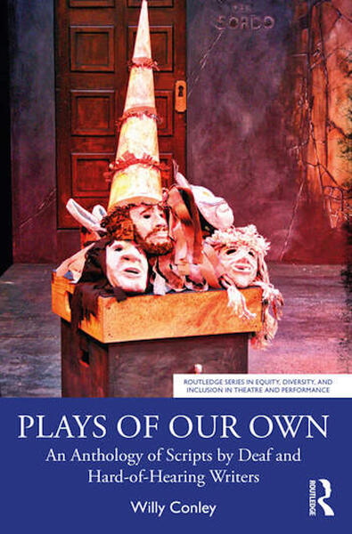 Plays of Our Own -- an Anthology of Scripts by Deaf and Hard-of-Hearing Writers