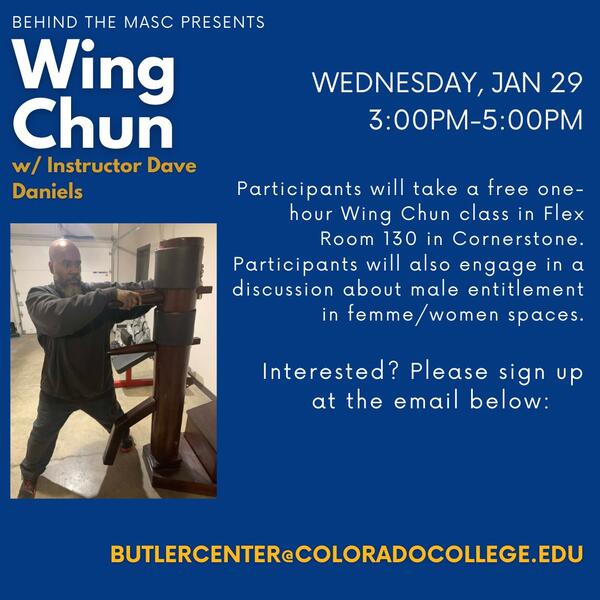 Anti-Racist Creative Intervention II (Community Outreach): Behind the Masc Wing Chun Master Class with instructor Dave Daniels in collaboration with the Butler Center, 2025.