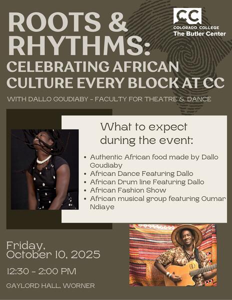 Anti-Racist Creative Consultations Exhibit B (Community Outreach): West African Dance Professor Dallo Fall's Roots & Rhythms @ The Butler Center, 2025.