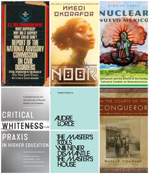 Anti-Racist Creative Interventions Exhibit D (Community Literary Selections): The Kerner Report (selected by Shodekeh), Noor, Nuclear Nuevo México & Critical Whiteness Praxis in Higher Education. Anchors for Shodekeh's Anti-Racism Time Capsule in 2026.