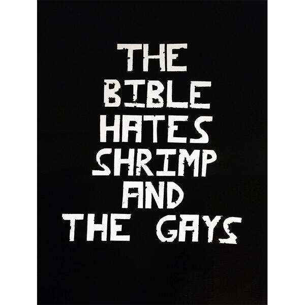 The Bible Hates Shrimp and The Gays