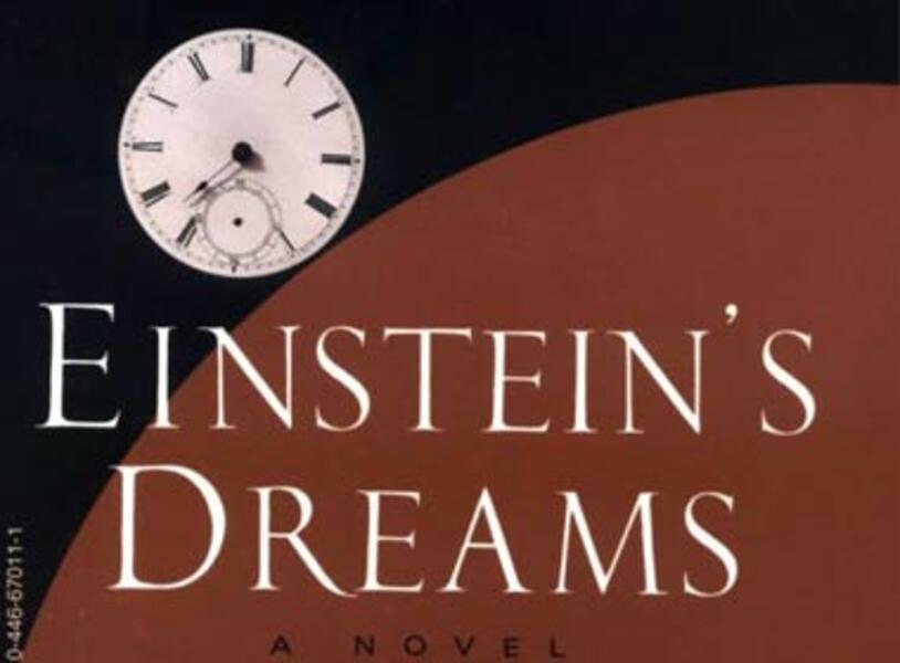 Einstein's Dreams (...it's about time)