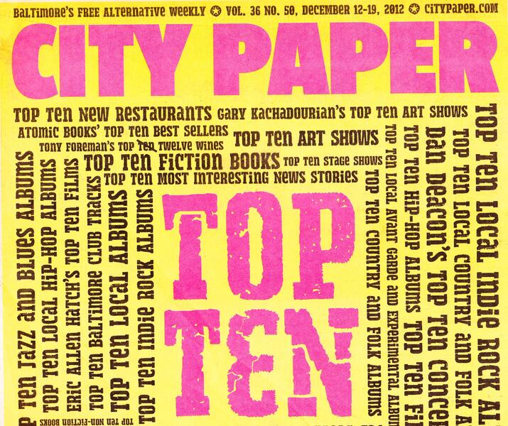 Baltimore City Paper - 2012 Top Ten Issue