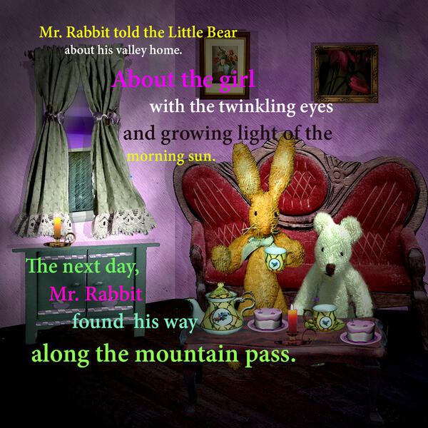 Mr. Rabbit Little Bear's home.