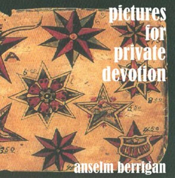 Anselm Berrigan's Picture for Private Devotion