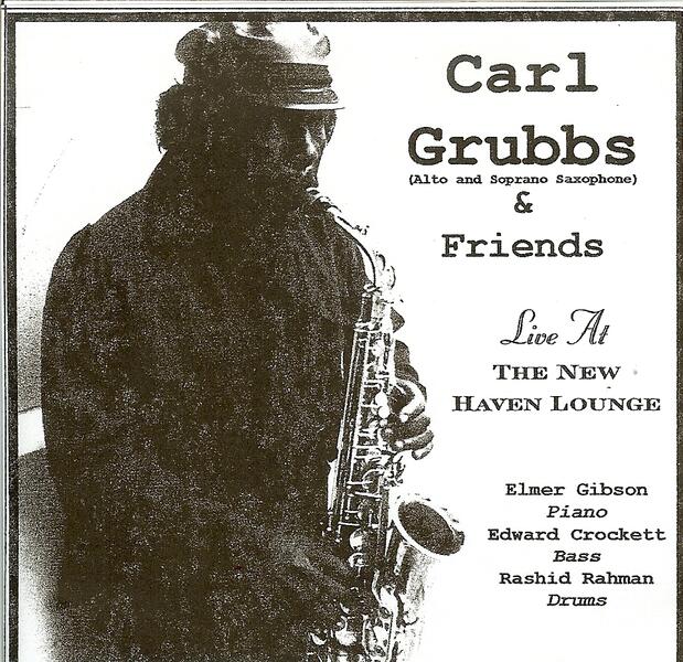Carl Grubbs & Friends Live at The New Haven