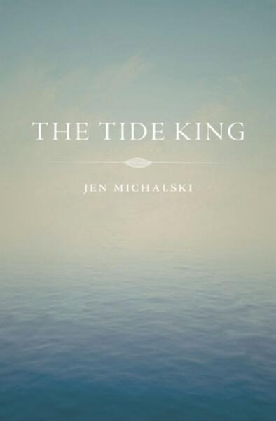 The Tide King (Black Lawrence Press)