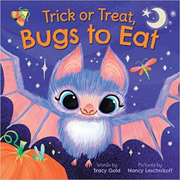 Trick or Treat, Bugs to Eat Picture Book