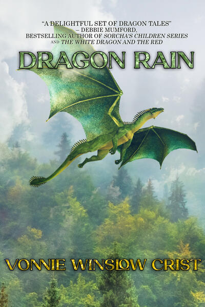 "Dragon Rain" by Vonnie Winslow Crist is a collection of 18 dragon stories.