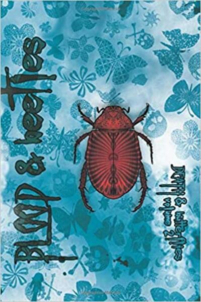 "Blood & Beetles" contains Vonnie's story, "Deathwatch."