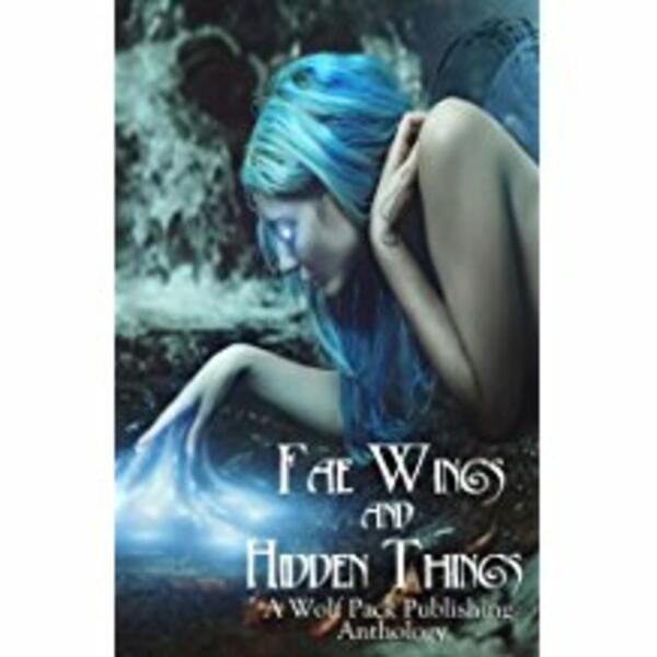 "Fae Wings and Hidden Things" contains Vonnie's story, "The Cafe at the End of the Lane."