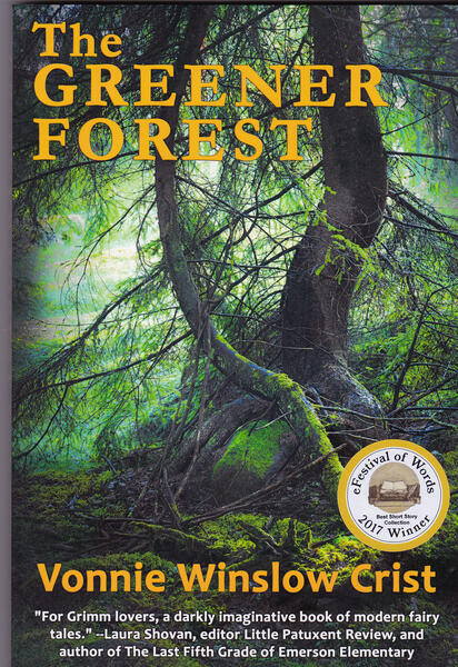 The Greener Forst by Vonnie Winslow Crist