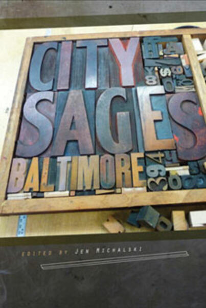 City Sages, Baltimore (CityLit Press, 2010)