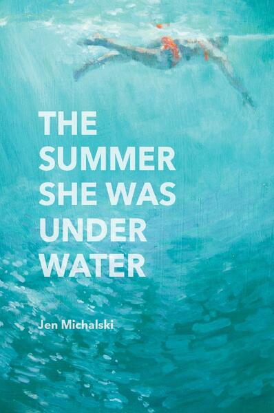 The Summer She Was Under Water (novel, QFP 2016)