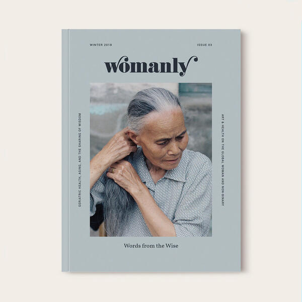 Womanly Magazine Issue No. 3: Words from the Wise