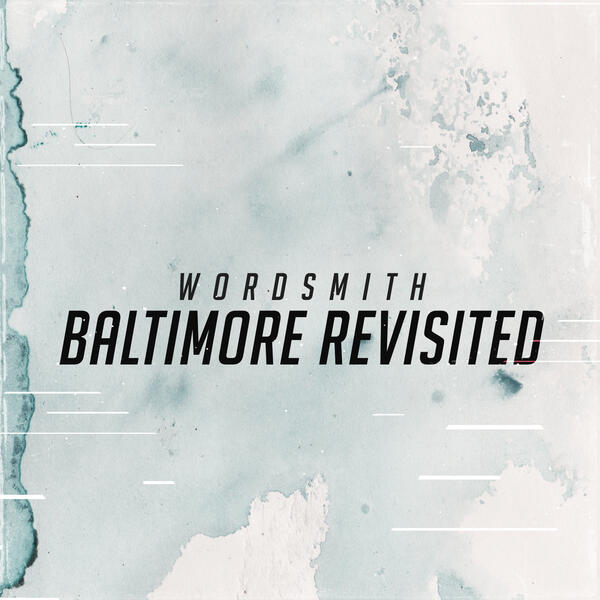 Wordsmith - Baltimore Revisited Cover.jpg